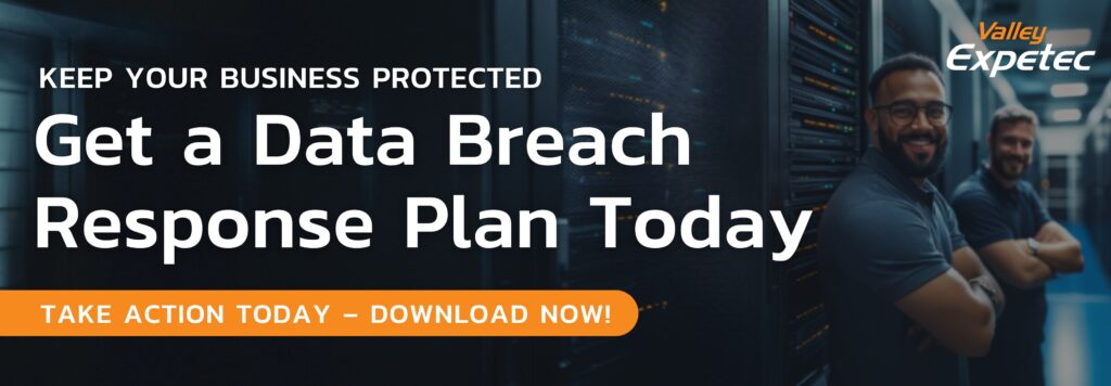 Valley Expetec Data Breach Response Plan